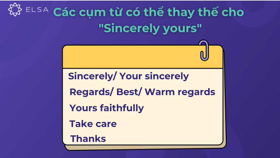 Các cụm từ có thể thay thế cho "Sincerely yours"