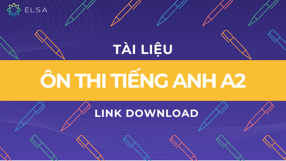 Tài liệu ôn thi tiếng Anh A2