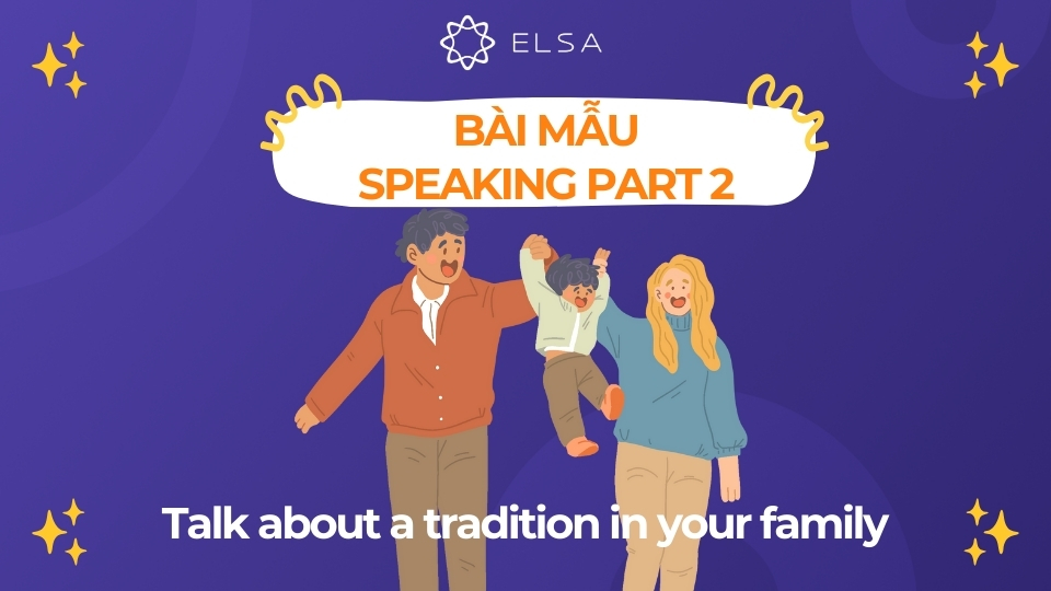 Talk about a tradition in your family Talk about a tradition in your family