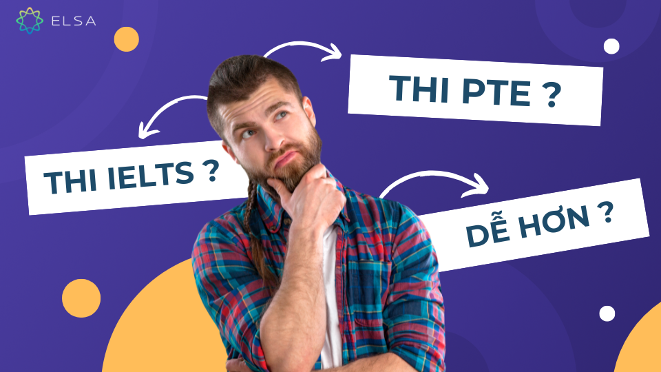 Nên học, thi PTE hay IELTS? Nên học, thi PTE hay IELTS?
