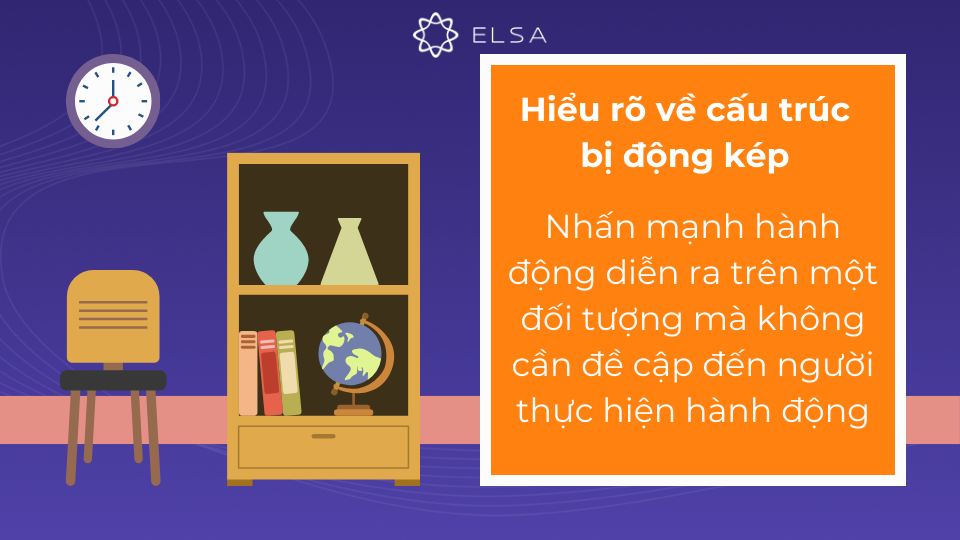 Cần hiểu rõ về cấu trúc bị động kép trước khi sử dụng Cần hiểu rõ về cấu trúc bị động kép trước khi sử dụng