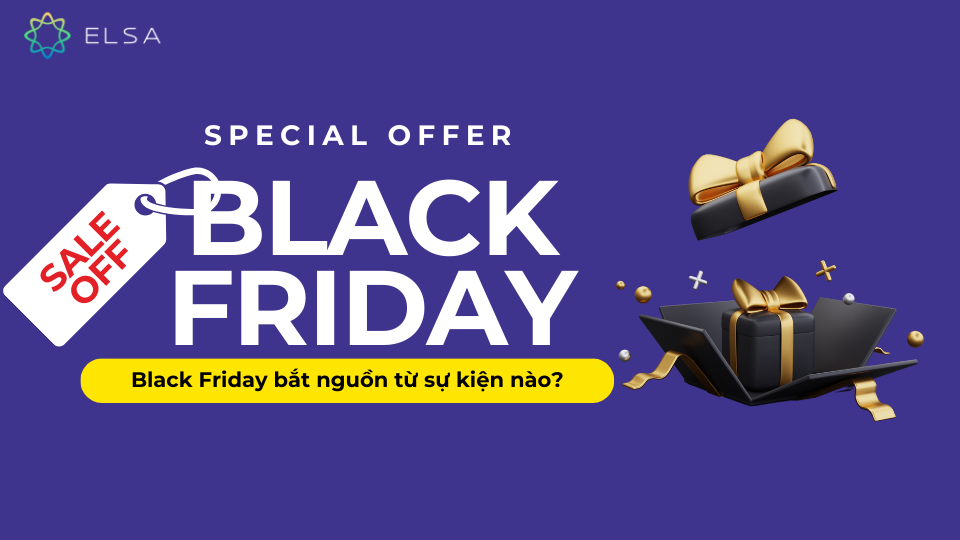Black Friday bắt nguồn từ sự kiện nào? Black Friday bắt nguồn từ sự kiện nào?