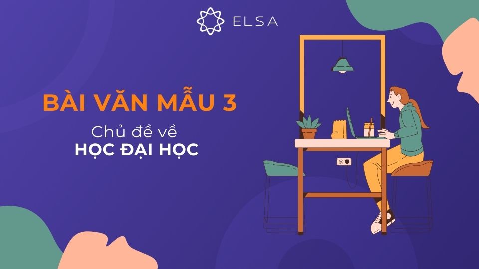 Bài văn mẫu 3 về chủ đề học đại học