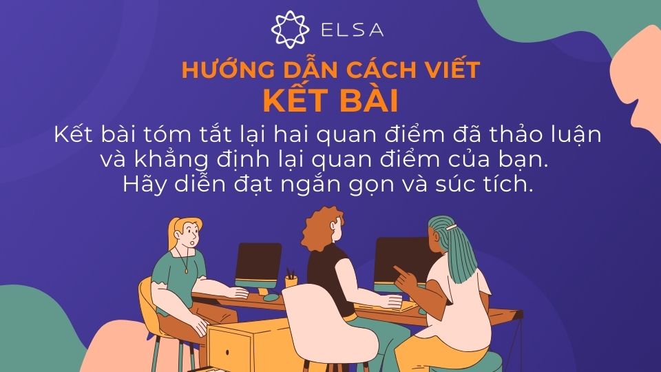 Kết bài tóm tắt lại hai quan điểm và khẳng định lại quan điểm cá nhân