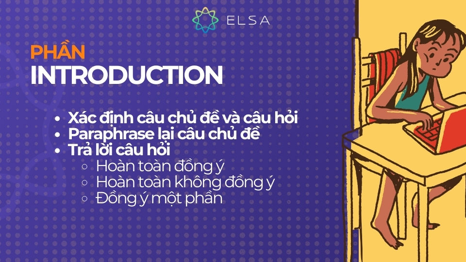 Phần mở bài bạn phải xác định được câu chủ đề và câu hỏi Phần Introduction trong dạng bài Agree or Disagree