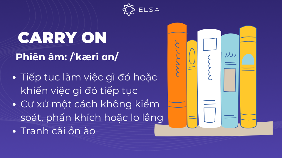 Một số nghĩa cơ bản của carry on Một số nghĩa cơ bản của carry on