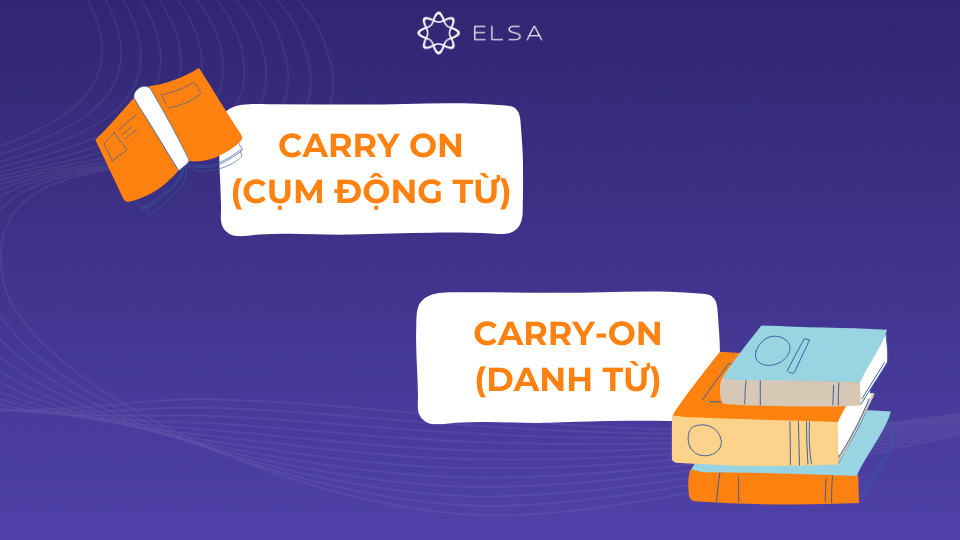 Phân biệt Carry on và Carry-on Phân biệt Carry on và Carry-on