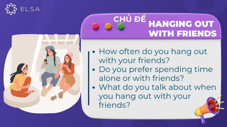 Câu hỏi chủ đề Hanging out with friends