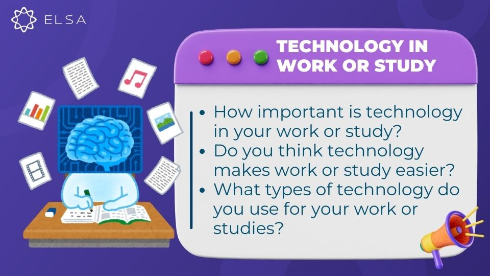 Câu hỏi chủ đềTechnology in your work or study
