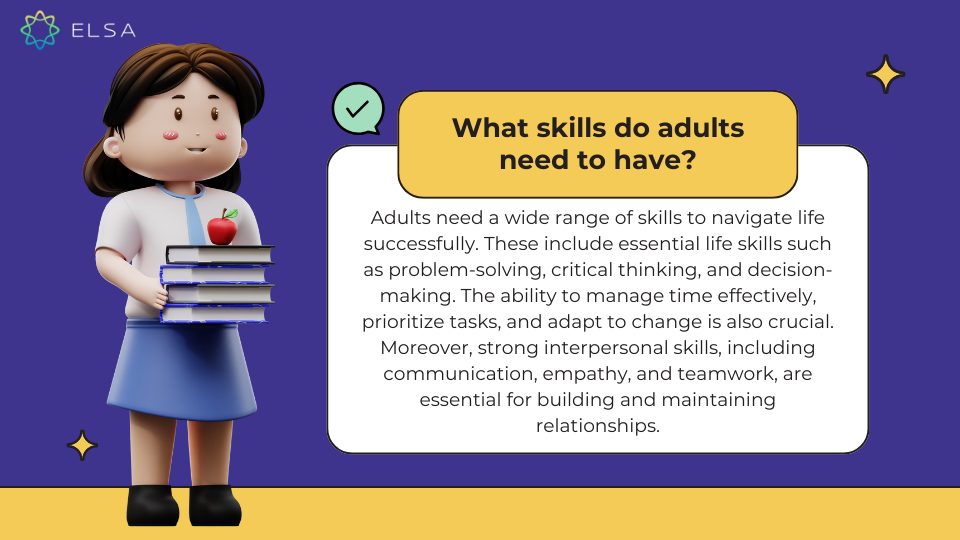 What skills do adults need to have?