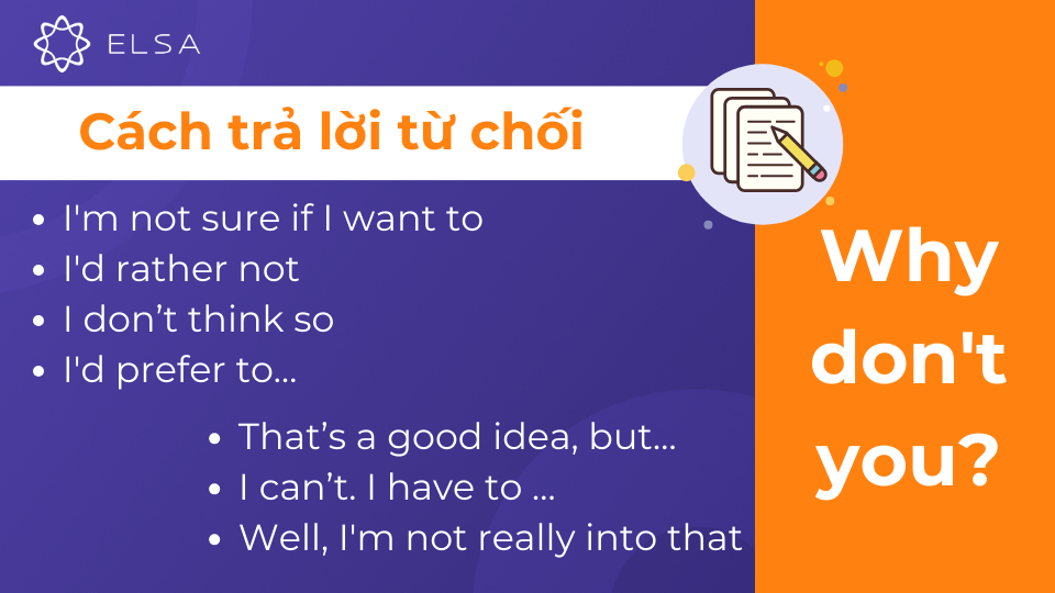 Dùng câu trả lời từ chối để phản hồi câu hỏi Why don't you nếu bạn không thể thực hiện lời đề nghị Dùng câu trả lời từ chối để phản hồi câu hỏi Why don't you nếu bạn không thể thực hiện lời đề nghị