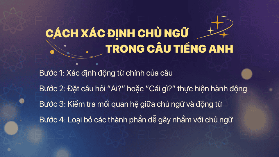 Cách xác định chủ ngữ trong câu tiếng Anh Cách xác định chủ ngữ trong câu tiếng Anh
