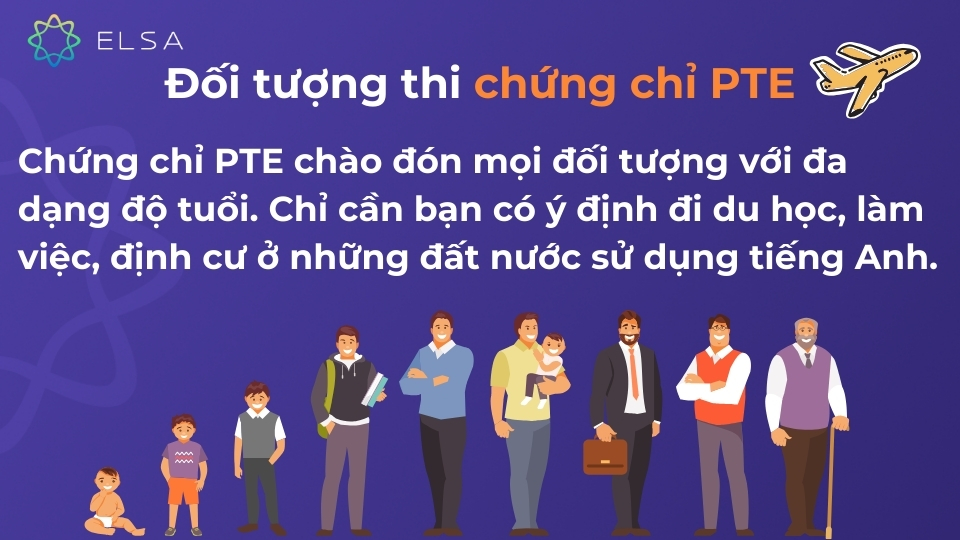 Chứng chỉ PTE là gì? Tổng hợp thông tin chi tiết về chứng chỉ PTE Đối tượng thi chứng chỉ PTE