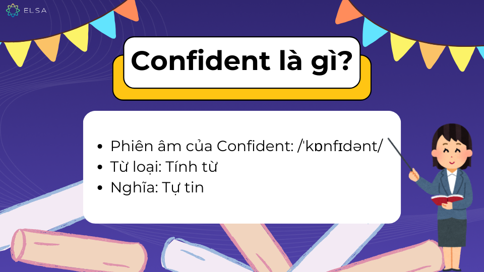 Confident là gì? Phiên âm, từ loại và ý nghĩa Confident là gì? Phiên âm, từ loại và ý nghĩa