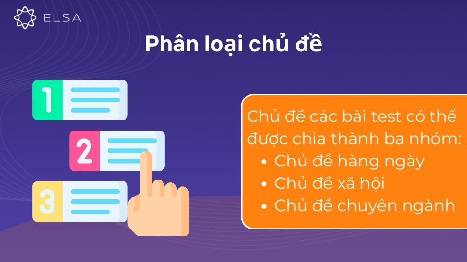 Cơ sở phân loại mức độ khó của Cambridge Chủ đề các bài test có thể được chia làm 3 nhóm