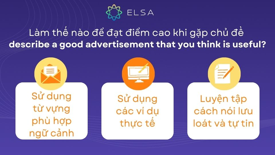Để đạt điểm cao, hãy chú trọng vào việc mô tả rõ ràng những yếu tố hấp dẫn của quảng cáo Để đạt điểm cao, hãy chú trọng vào việc mô tả rõ ràng những yếu tố hấp dẫn của quảng cáo