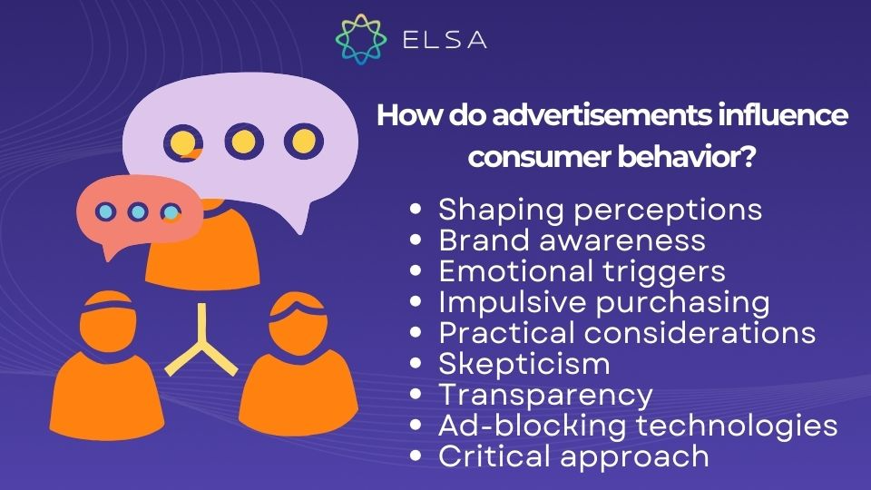 Gợi ý cách trả lời cho câu hỏi How do advertisements influence consumer behavior? Gợi ý cách trả lời cho câu hỏi How do advertisements influence consumer behavior?
