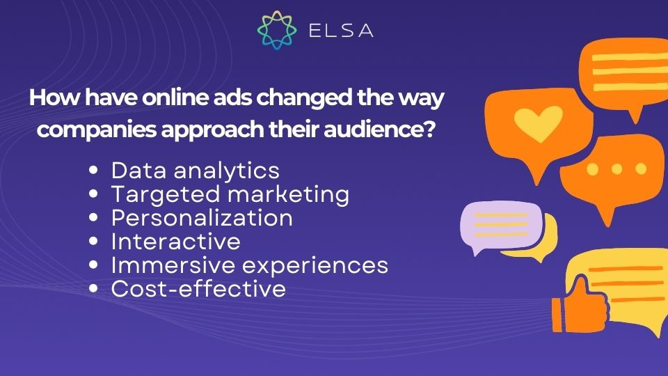 Gợi ý cách trả lời câu hỏi How have online ads changed the way companies approach their audience? Gợi ý cách trả lời câu hỏi How have online ads changed the way companies approach their audience?