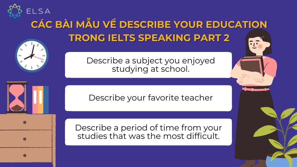 Các bài mẫu về Describe your education trong IELTS Speaking Part 2