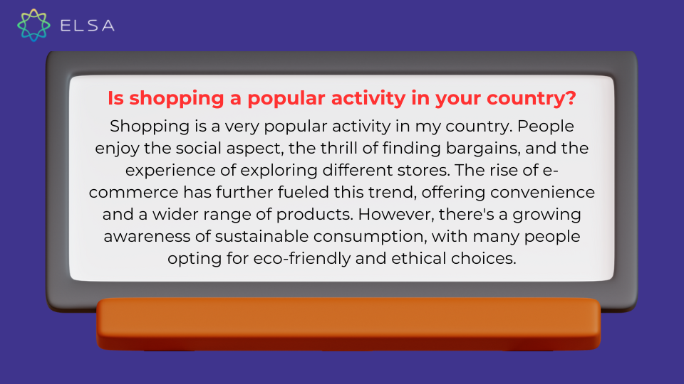 Is shopping a popular activity in your country? Is shopping a popular activity in your country?