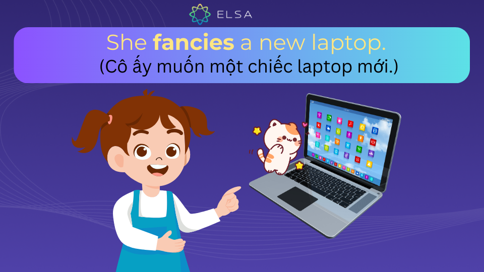 Cấu trúc fancy + something/ someone Cấu trúc fancy + something/ someone
