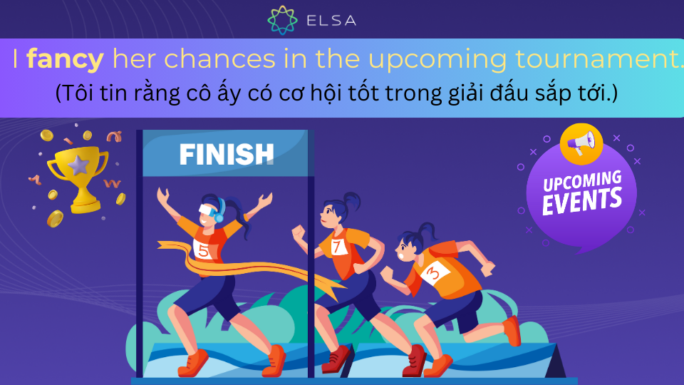 Ví dụ cấu trúc fancy someone’s chance Ví dụ cấu trúc fancy someone’s chance