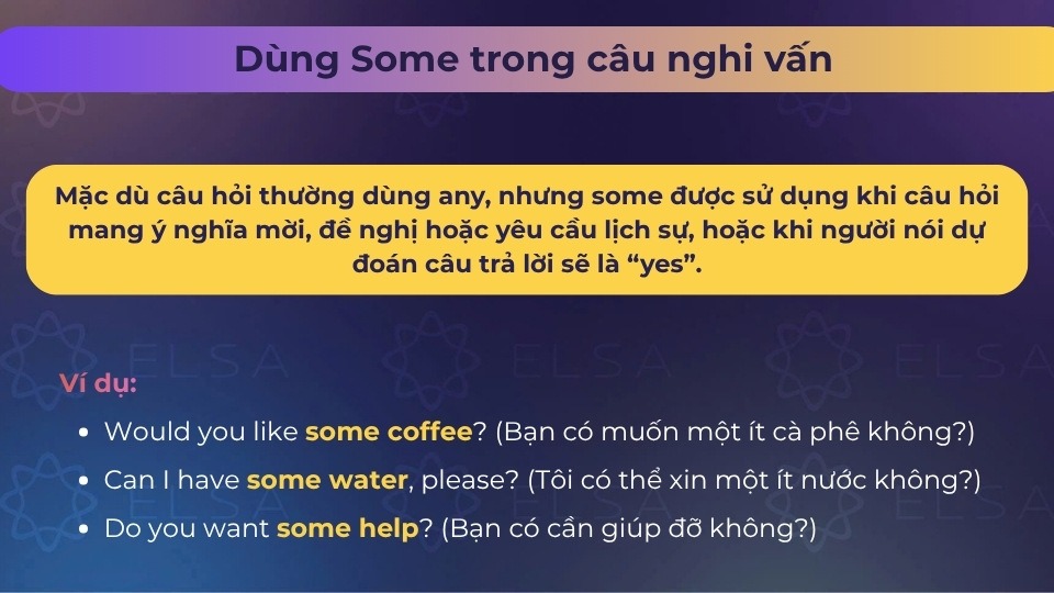 Phân biệt Some và Any khi hỏi thông tin và nhờ giúp đỡ