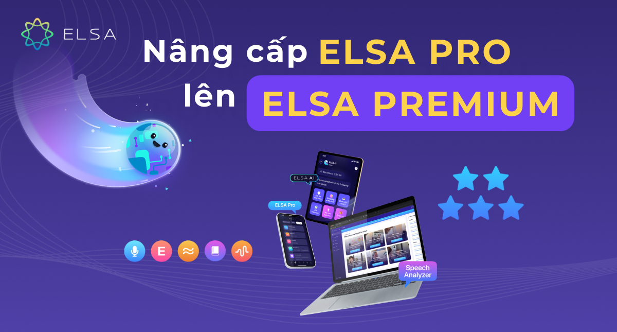 Hướng dẫn nâng cấp tài khoản từ ELSA Pro lên ELSA Premium