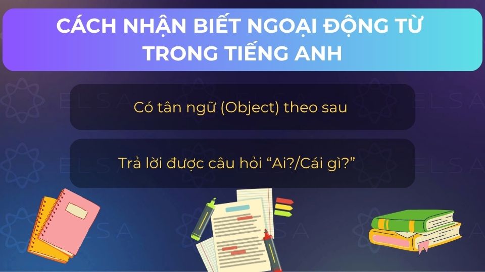 2 cách nhận biết ngoại động từ