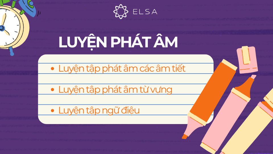 Phát âm chuẩn không chỉ giúp bạn nghe tốt hơn mà còn giúp bạn tự tin hơn khi giao tiếp