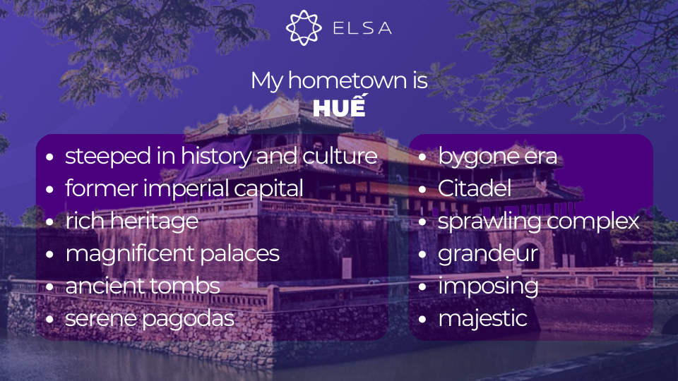Bài mẫu chủ đề Talk about your hometown trong IELTS Speaking part 2 - HUẾ Bài mẫu chủ đề Talk about your hometown trong IELTS Speaking part 2 - HUẾ