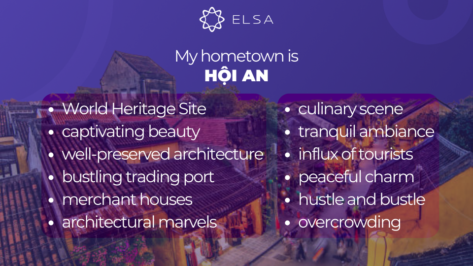 Bài mẫu chủ đề Talk about your hometown trong IELTS Speaking part 2 - HỘI AN Bài mẫu chủ đề Talk about your hometown trong IELTS Speaking part 2 - HỘI AN