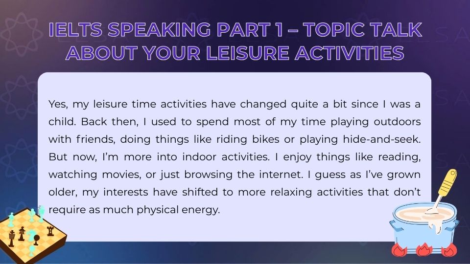 IELTS Speaking Part 1 topic Talk about your leisure activities - Sample 5