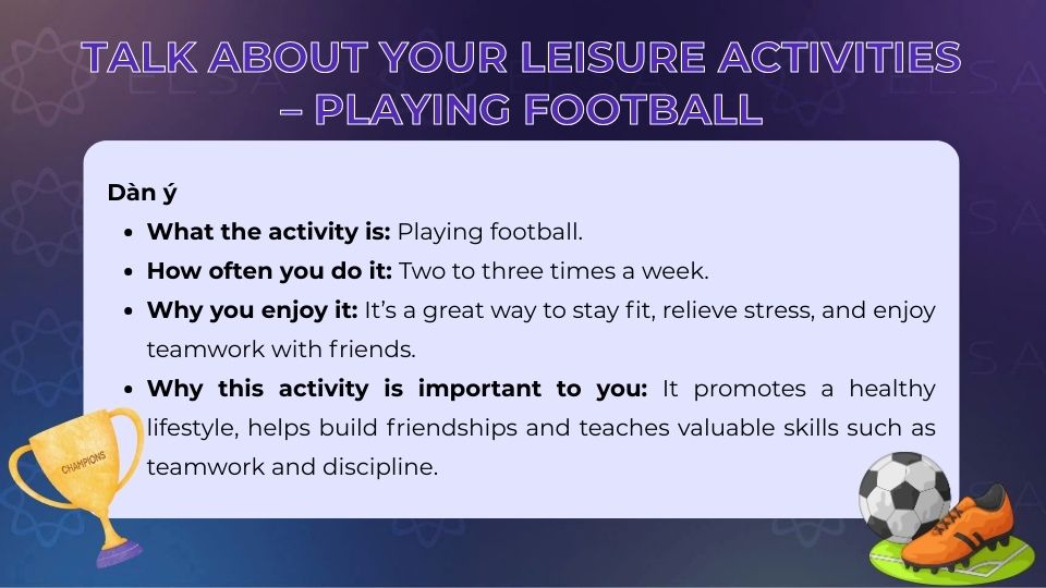 Dàn ý câu hỏi IELTS chủ đề Talk about your leisure activities: Playing football
