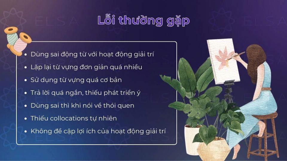 Lỗi thường gặp khi nói về chủ đề Talk about your leisure activities