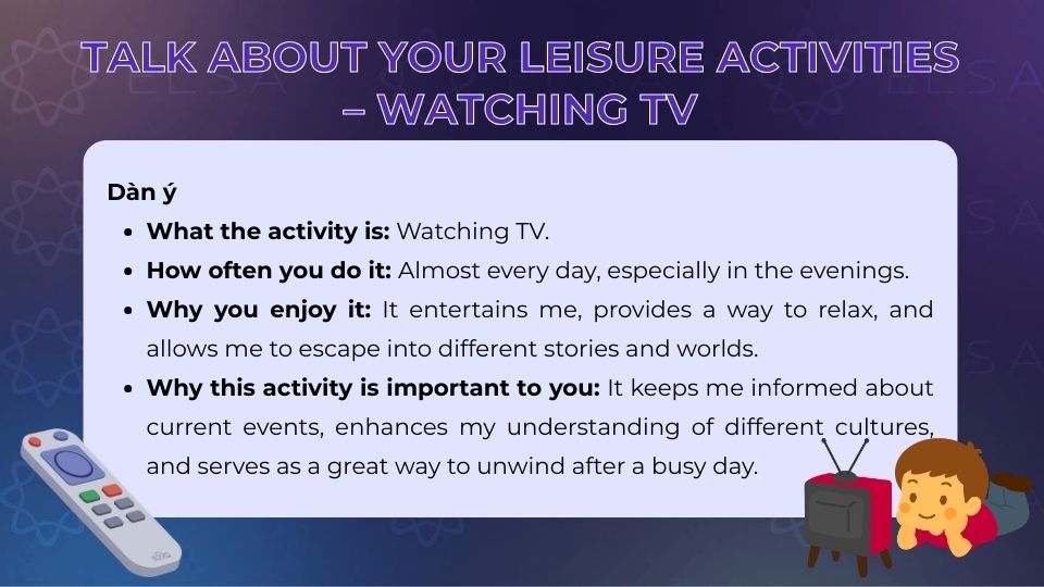 Dàn ý câu hỏi IELTS chủ đề Talk about your leisure activities: Watching TV