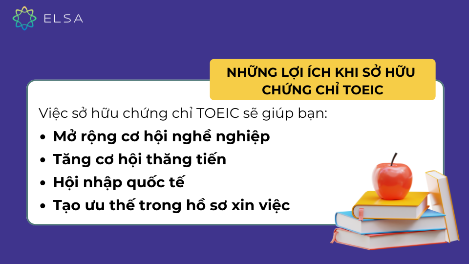 Những lợi ích khi sở hữu chứng chỉ TOEIC? Những lợi ích khi sở hữu chứng chỉ TOEIC