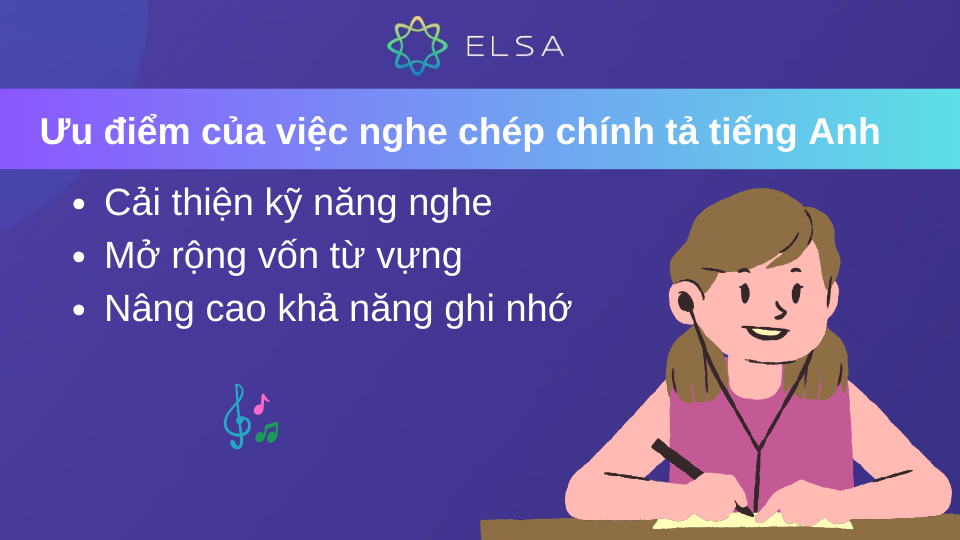 Những ưu điểm của việc nghe chép chính tả tiếng Anh Những ưu điểm của việc nghe chép chính tả tiếng Anh