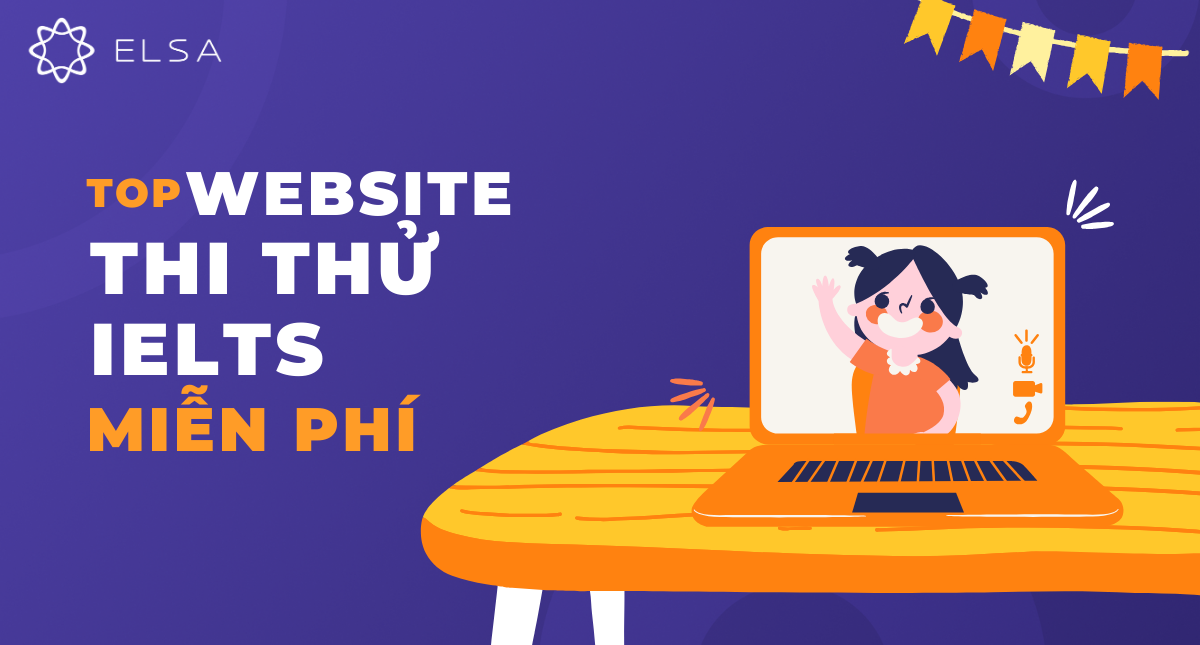 TOP 11 website thi thử IELTS miễn phí online mà bạn nên biết