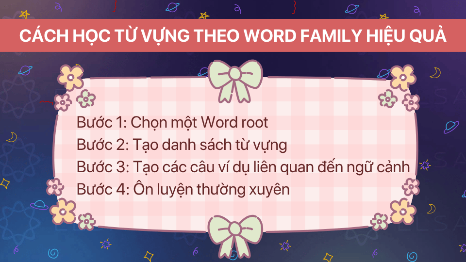 Cách học từ vựng theo Word Family hiệu quả