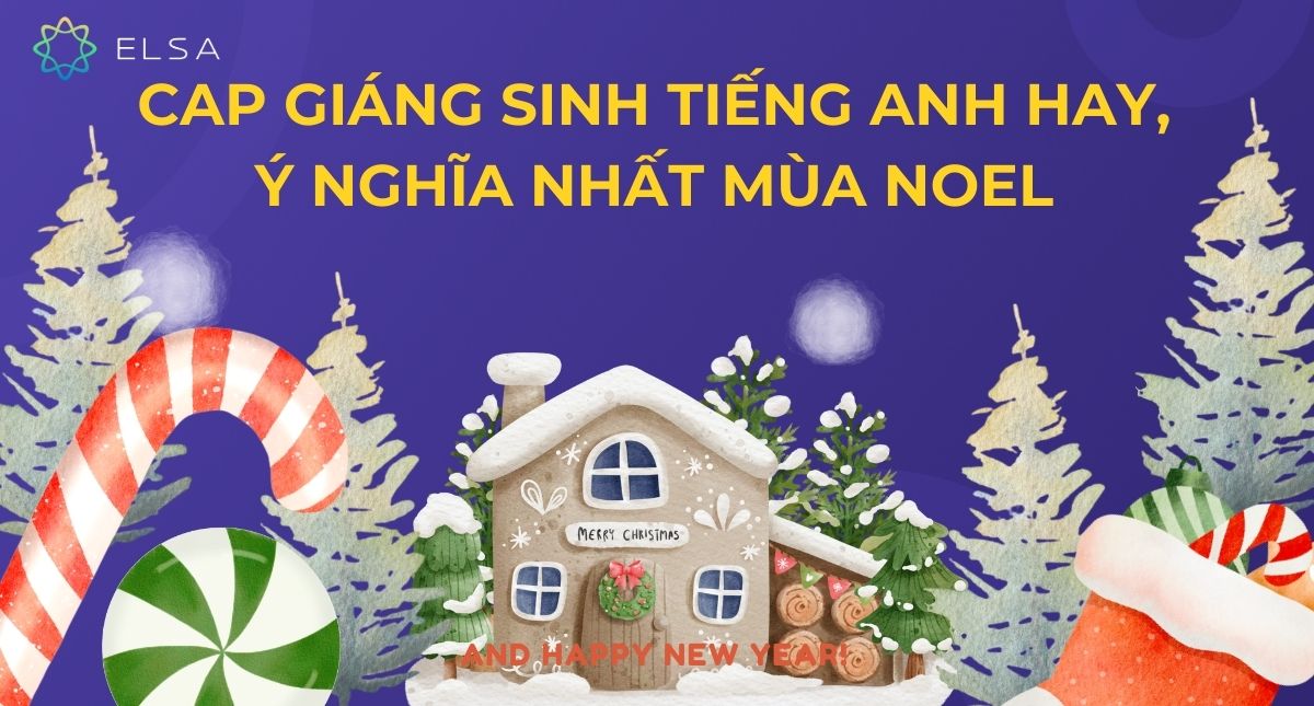120+ cap Giáng sinh tiếng Anh​ hay, ý nghĩa nhất mùa Noel