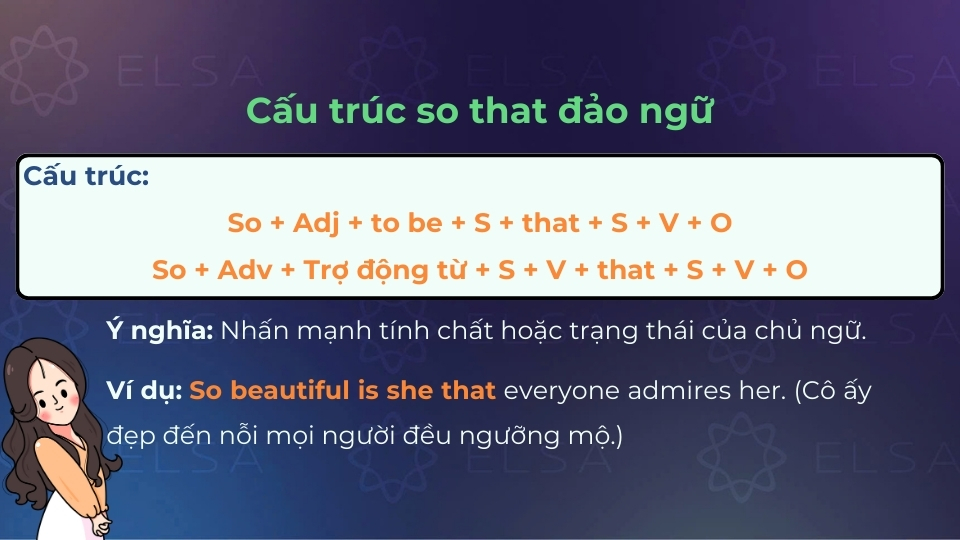 Ý nghĩa và cấu trúc đảo ngữ của so that Ý nghĩa và cấu trúc đảo ngữ của so that