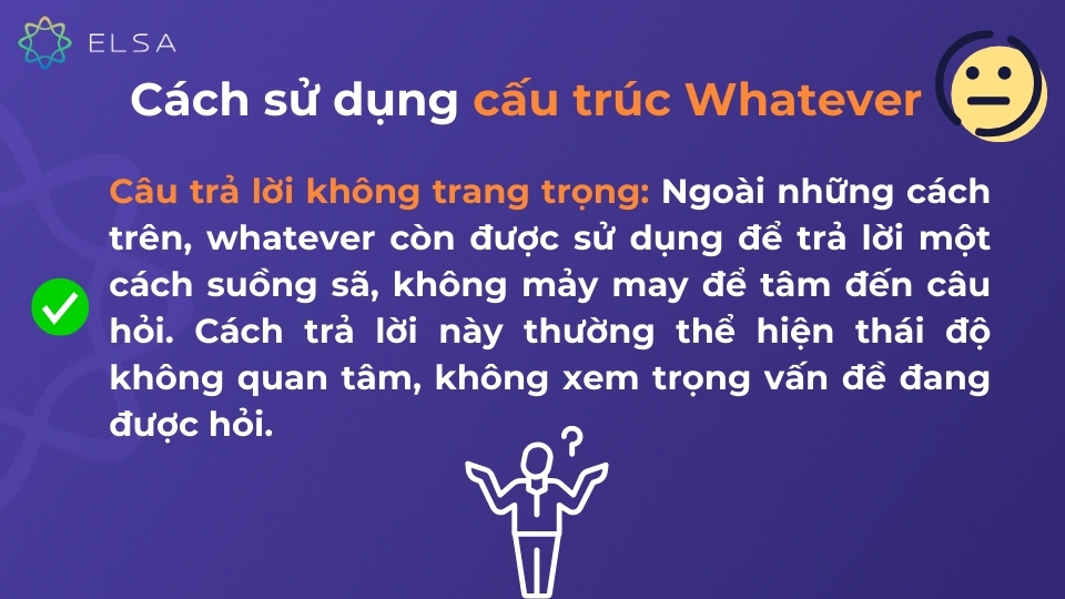 Cách sử dụng cấu trúc Whatever một cách chi tiết