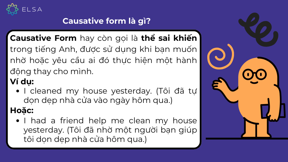 Định nghĩa về Causative Form và ví dụ
