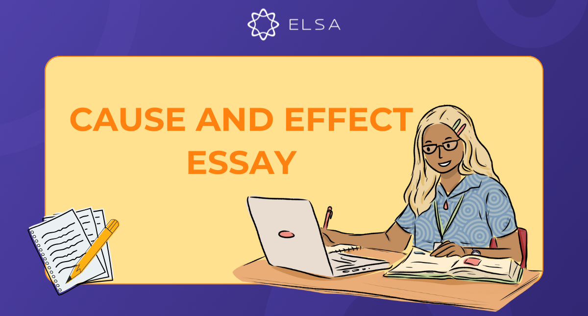 Cause and Effect essay trong IELTS Writing: Cách viết và bài mẫu