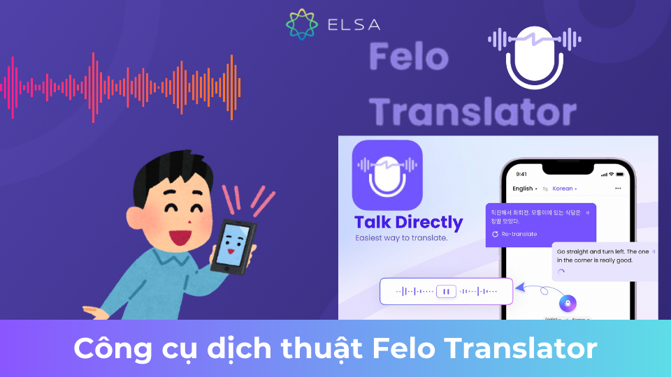 Dịch tiếng Anh sang tiếng Việt bằng giọng nói cùng Felo Translator Dịch tiếng Anh sang tiếng Việt bằng giọng nói cùng Felo Translator