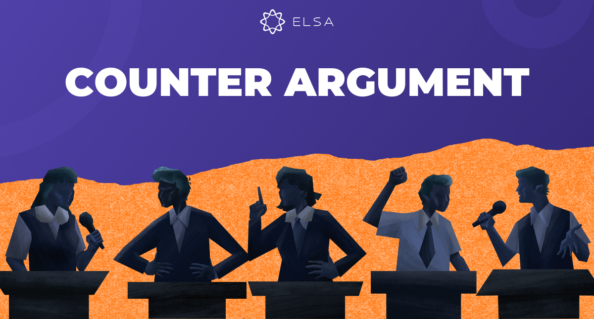 Counter Argument là gì? Bật mí bí quyết tăng điểm IELTS Writing