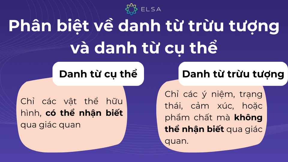 Danh từ trừu tượng và danh từ cụ thể có sự khác nhau rõ ràng