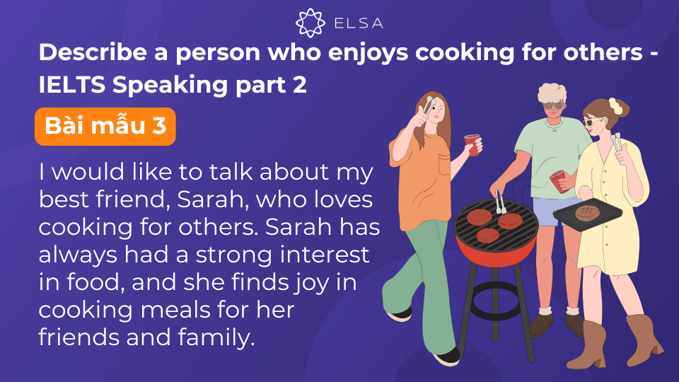 Topic Describe a person who enjoys cooking for others - IELTS Speaking part 2: Bài mẫu số 3 Topic Describe a person who enjoys cooking for others - IELTS Speaking part 2: Bài mẫu số 3
