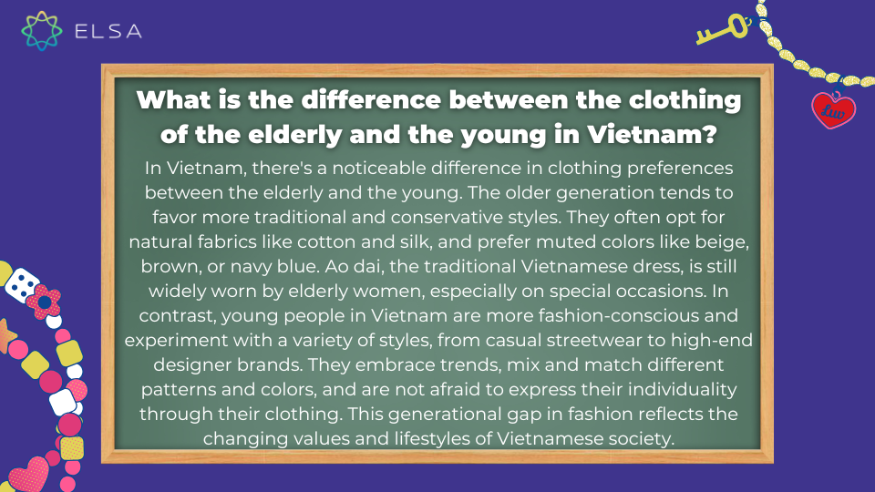 What is the difference between the clothing of the elderly and the young in Vietnam? What is the difference between the clothing of the elderly and the young in Vietnam?